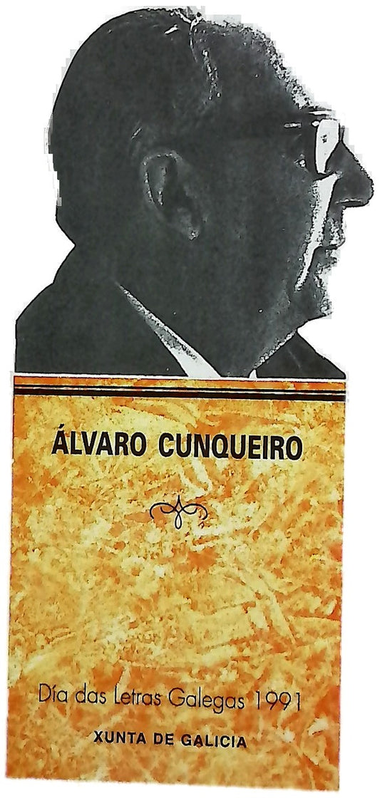 Alvaro Cunqueiro (1911-1981) Día das letras galegas 1991