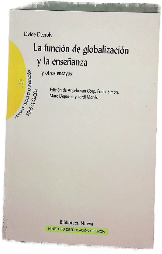 La función de globalización y la enseñanza y otros ensayos