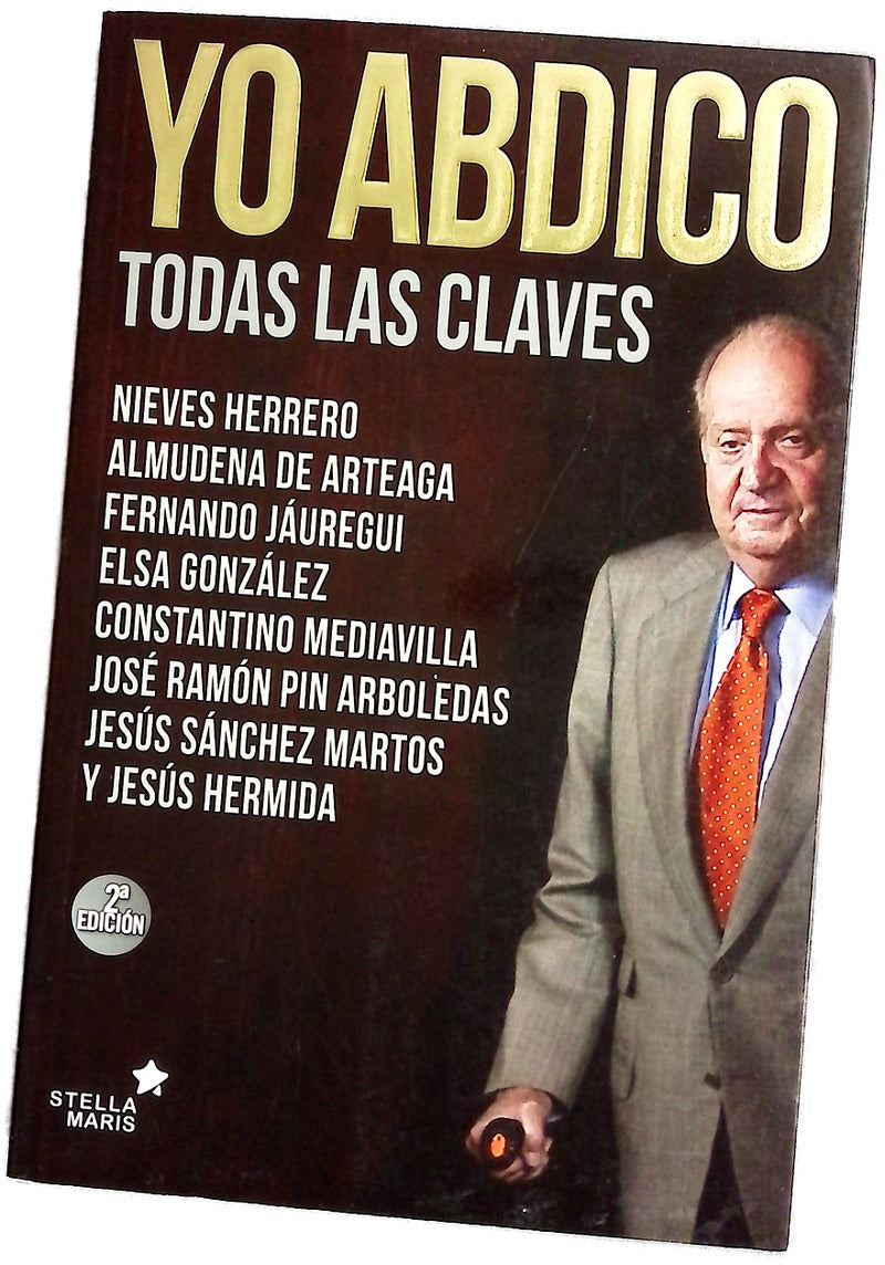 Yo abdico : todas las claves