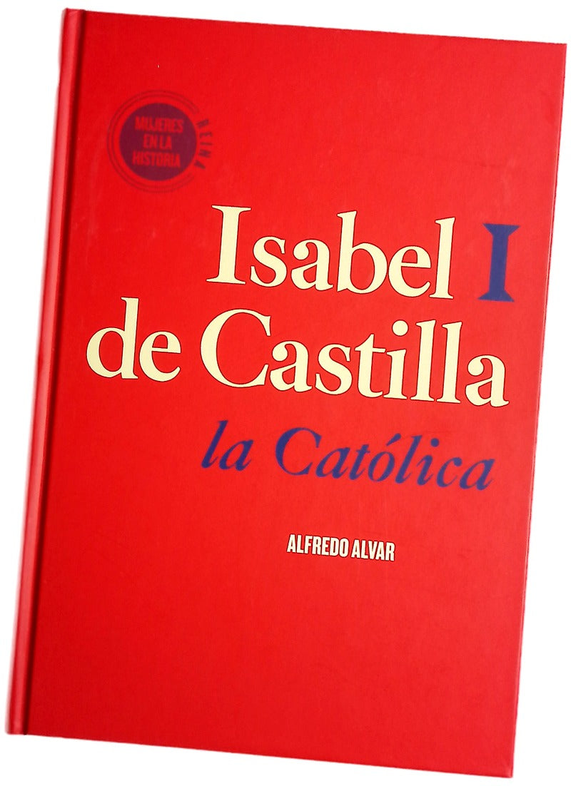 Isabel I de Castilla : la Católica