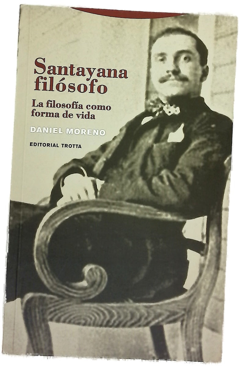 Santayana filósofo la filosofía como forma de vida