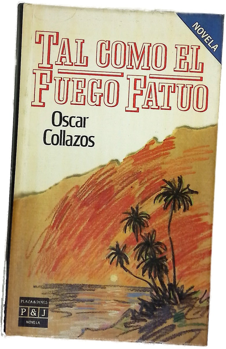 Tal como el fuego fatuo
