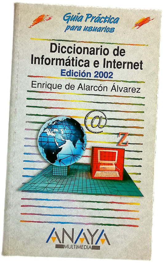 Diccionario de informática e Internet edición 2002