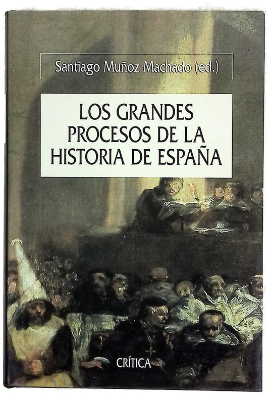 Los grandes procesos de la historia de España
