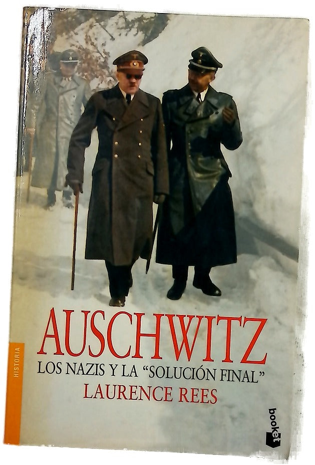 Auschwitz : los nazis y la "solución final"