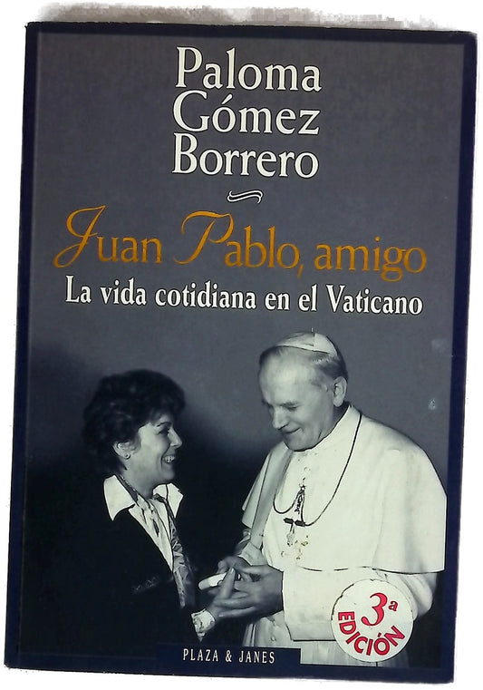 Juan Pablo, amigo la vida cotidiana en el Vaticano