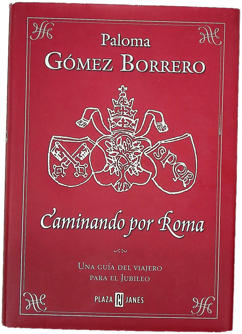 Caminando por Roma una guía del viajero para el jubileo