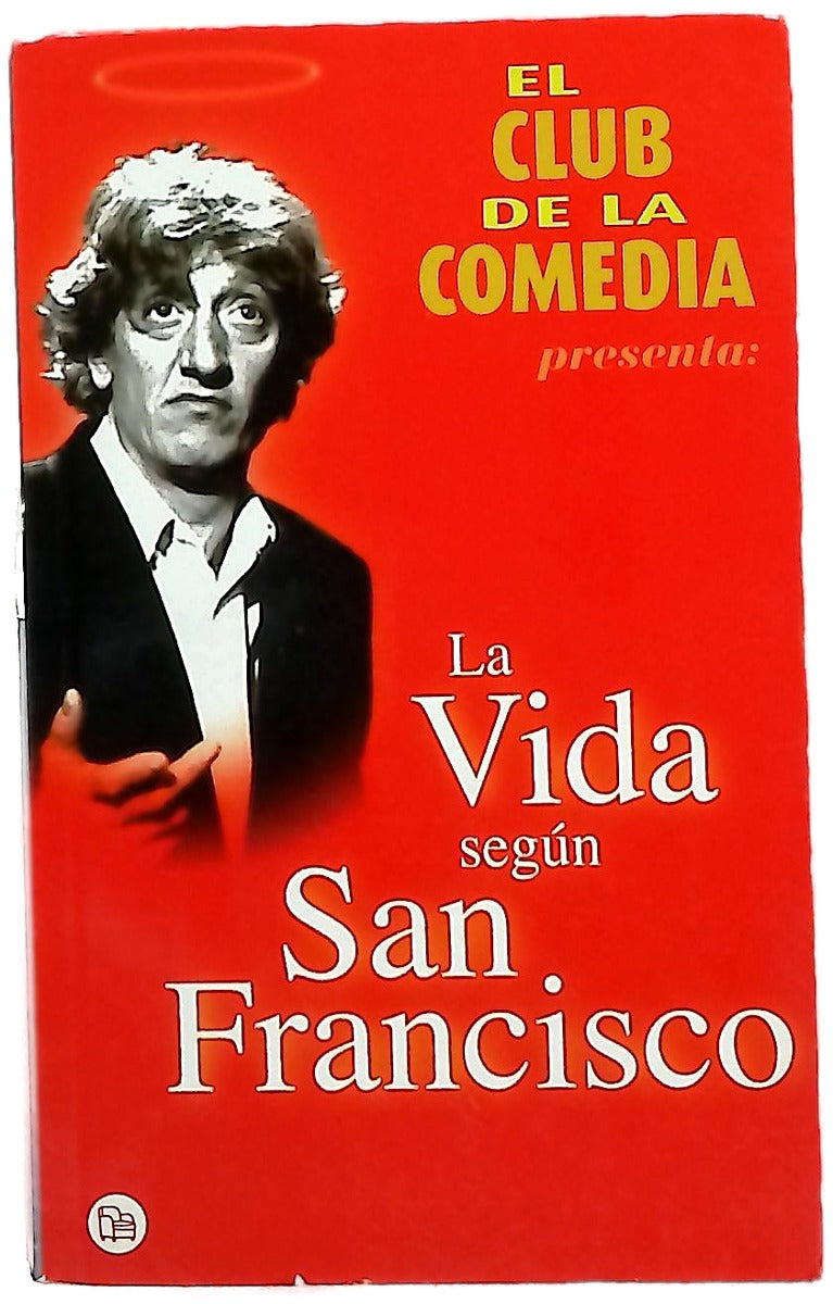 La vida según San Francisco