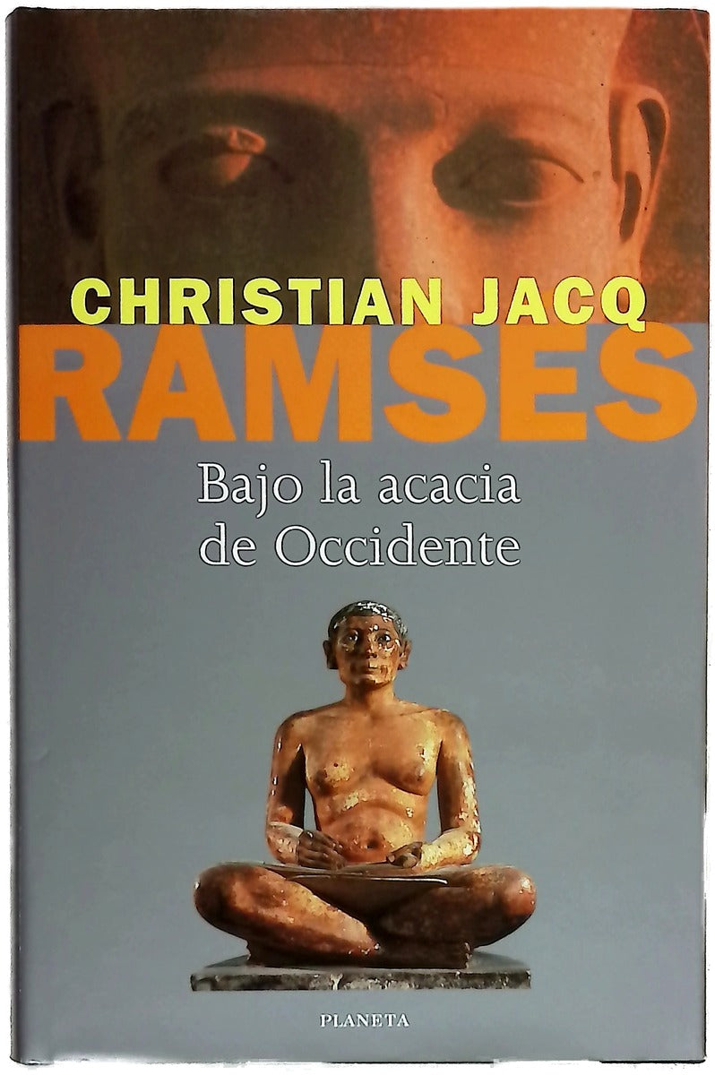 Ramsés. Bajo la acacia de Occidente