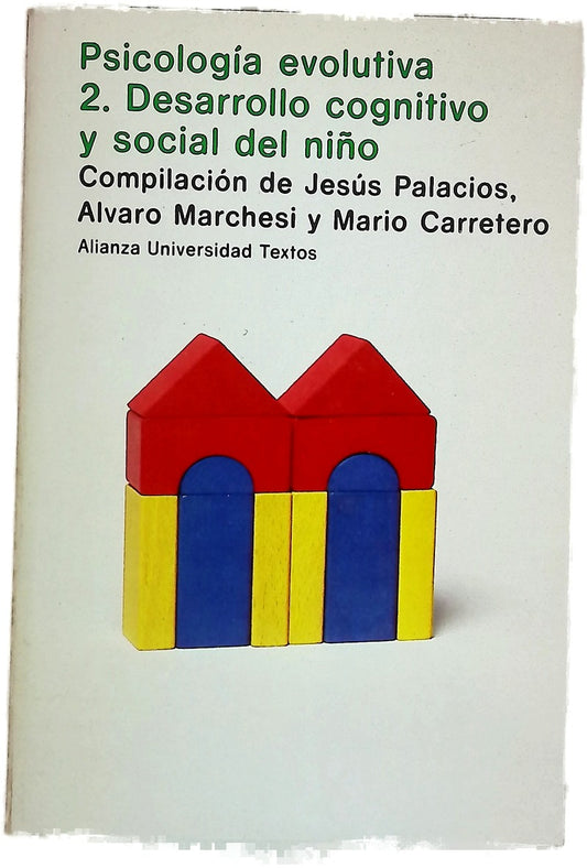 Psicología evolutiva 2. Desarrollo cognitivo y social del niño