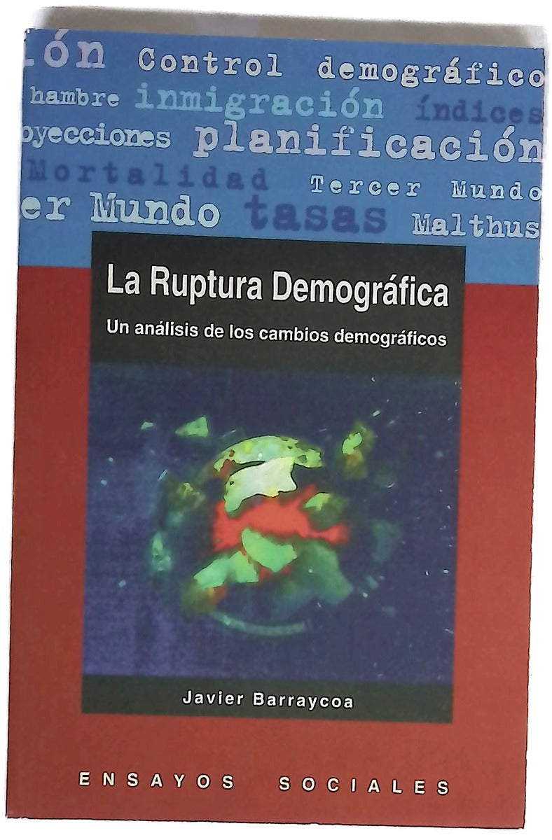 La ruptura demográfica un análisis de los cambios demográficos