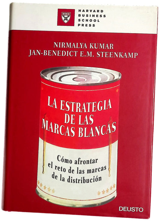 La estrategia de las marcas blancas cómo afrontar el reto de las marcas de la distribución