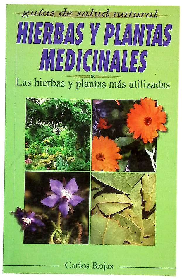 Hierbas y plantas medicinales las hierbas y plantas más utilizadas