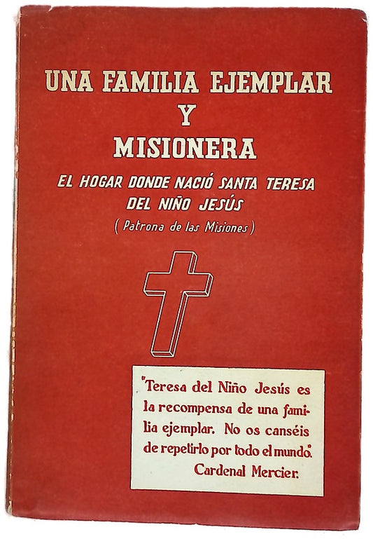 Una familia ejemplar y misionera el hogar donde nació Santa Teresita del Niño Jesús...