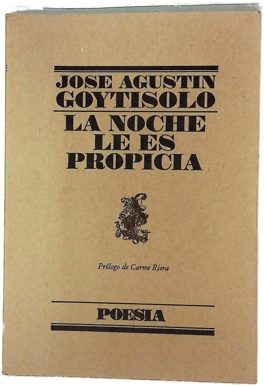 La noche le es propicia