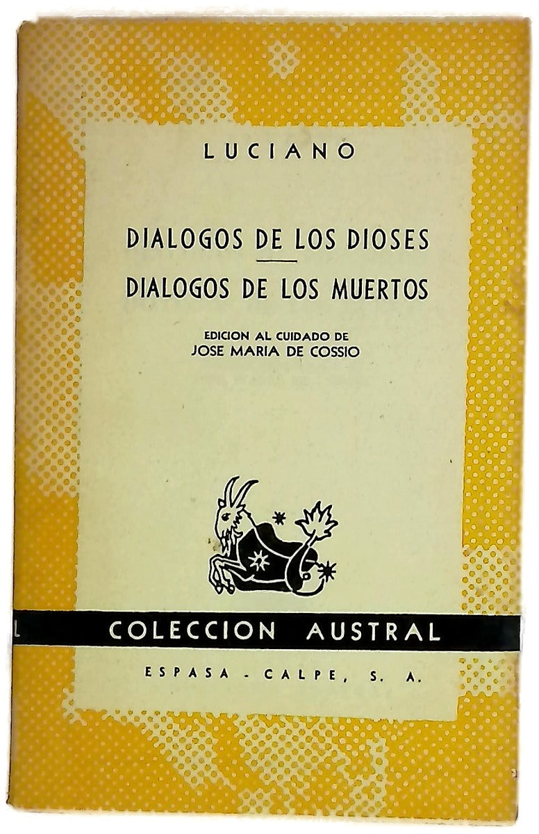 Diálogos de los dioses ; Diálogos de los muertos ; Diálogos marinos ; Diálogos de las cortesanas