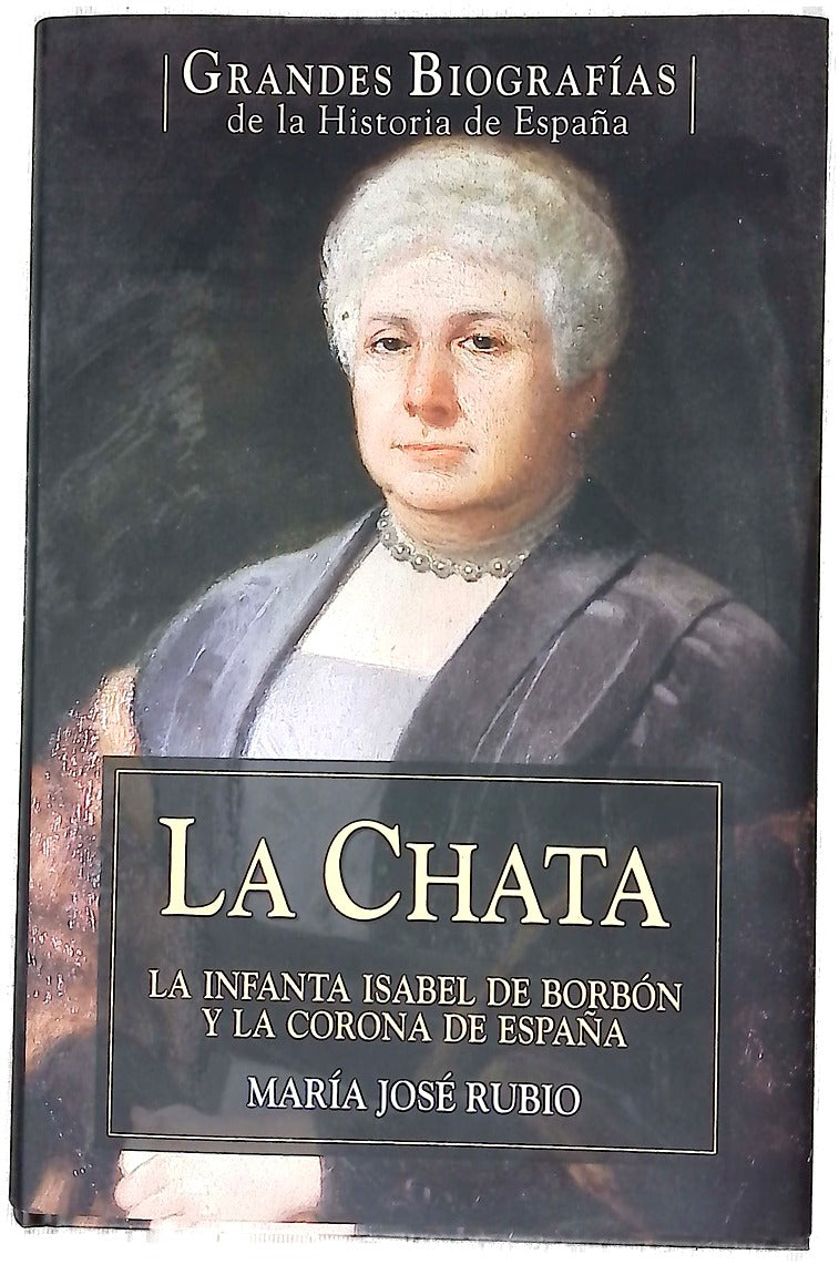 La Chata la infanta Isabel de Borbón y la corona de España