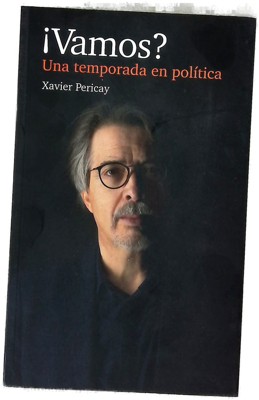 ¡Vamos? : una temporada en política