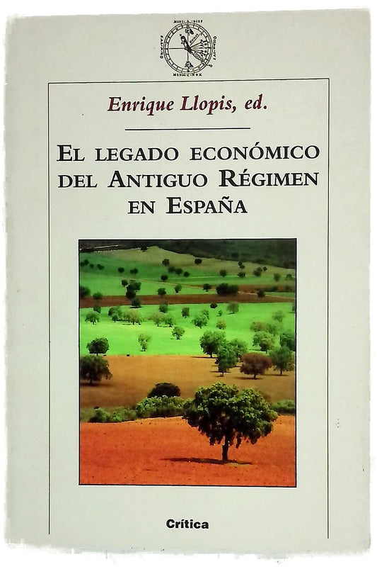 El legado económico del Antiguo Régimen en España