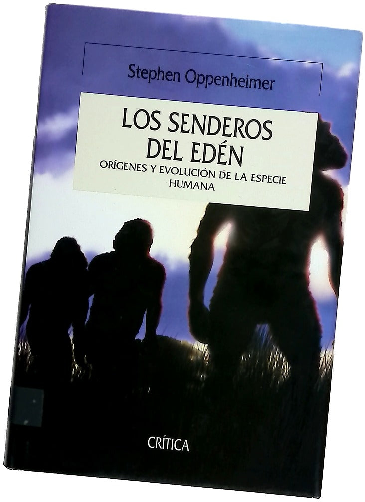 Los senderos del Eden orígenes y evolución de la especie humana