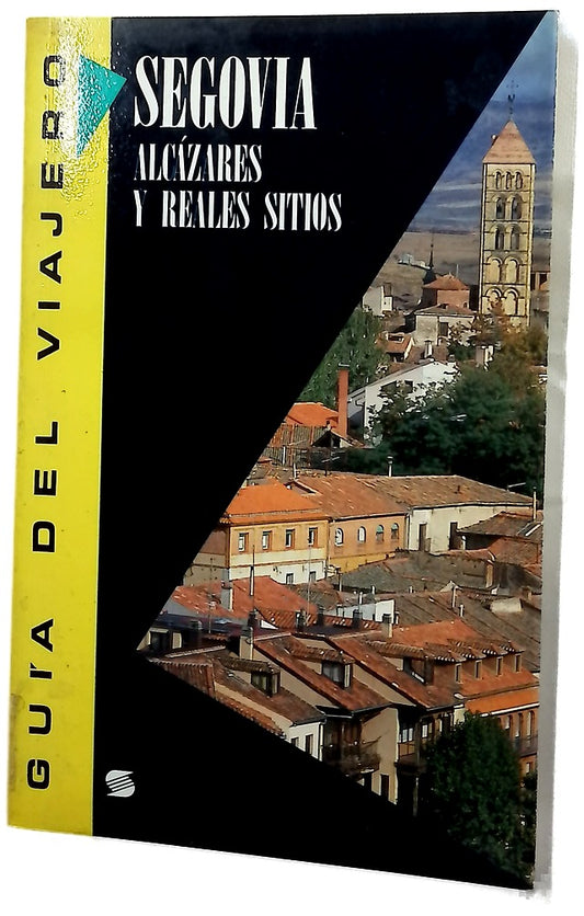 Segovia Álcázares y Reales sitios