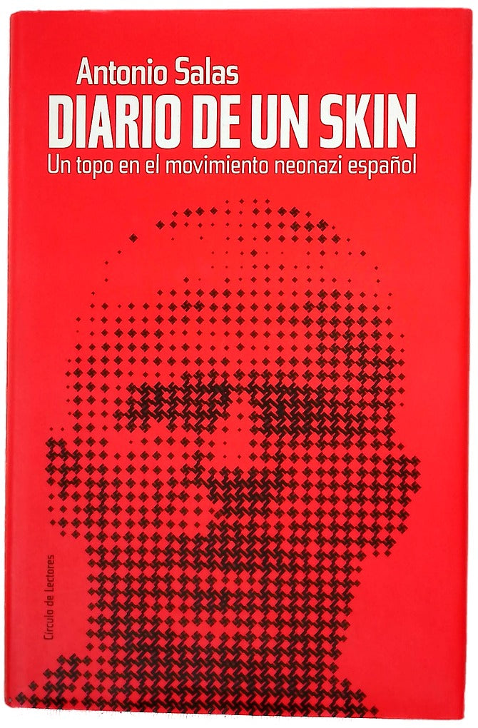 Diario de un skin un topo en el movimiento neonazi español