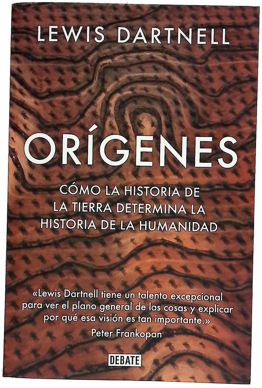 Orígenes : Cómo la historia de la Tierra determina la historia de la humanidad