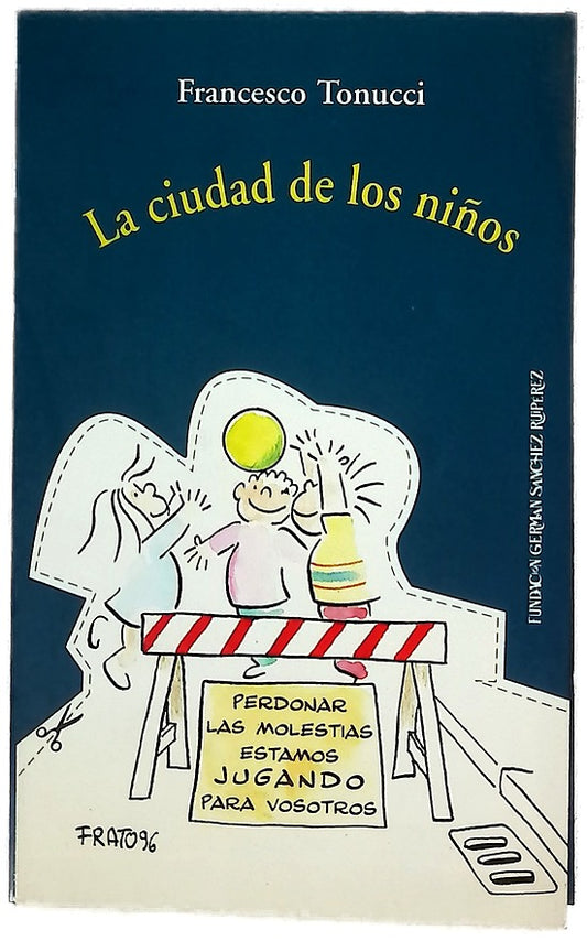 La ciudad de los niños un modo nuevo de pensar la ciudad