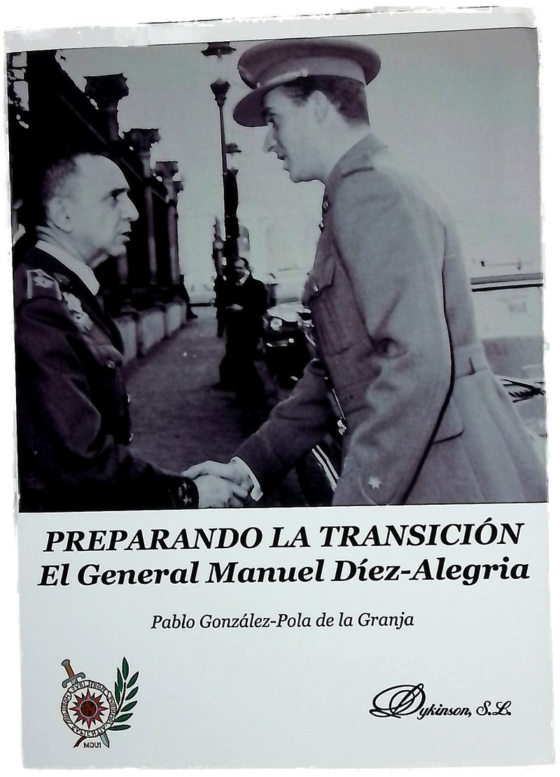 Preparando la Transición : el General Manuel Díez-Alegría