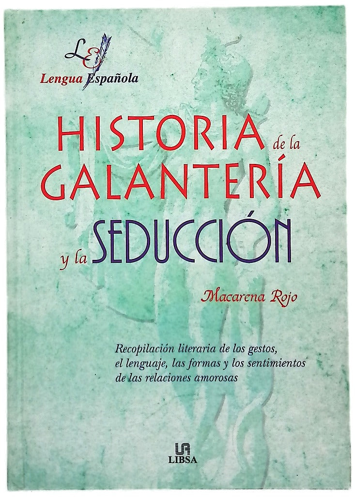 Historia de la galantería y la seducción
