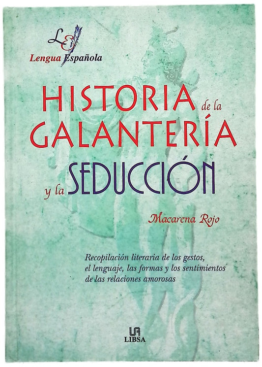 Historia de la galantería y la seducción