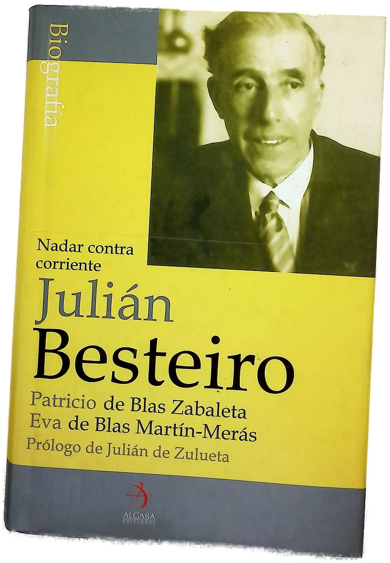 Julián Besteiro nadar contra corriente