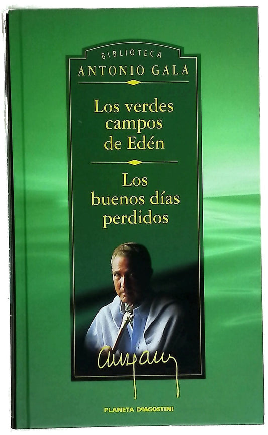 Los verdes campos del Edén Los buenos días perdidos