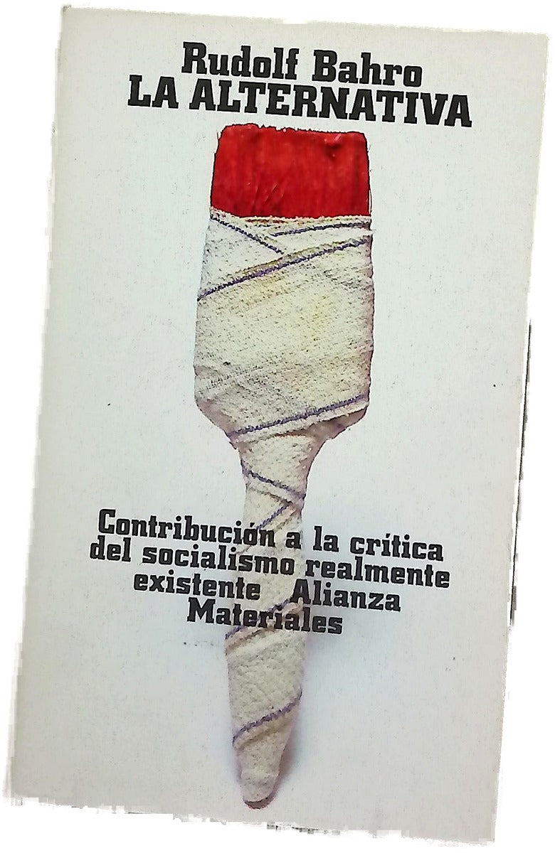 La alternativa contribución a la crítica del socialismo realmente existente