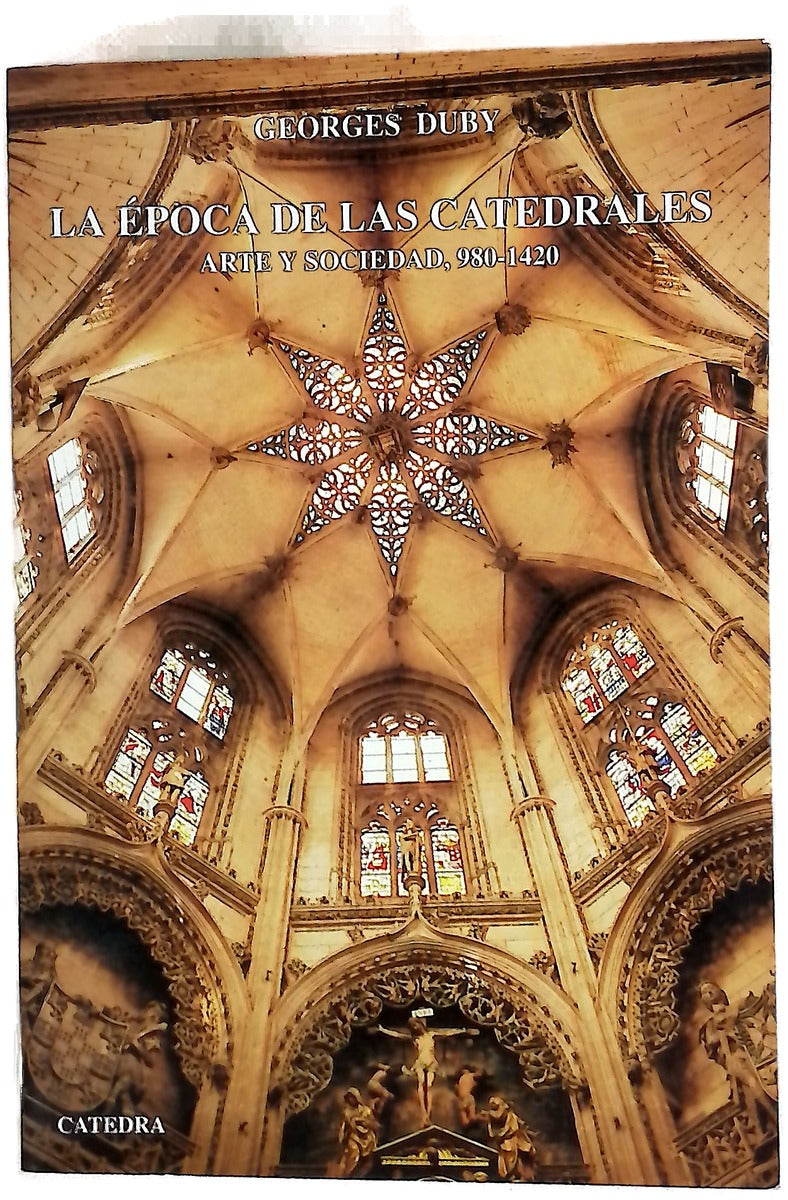 La época de las catedrales arte y sociedad 980-1420