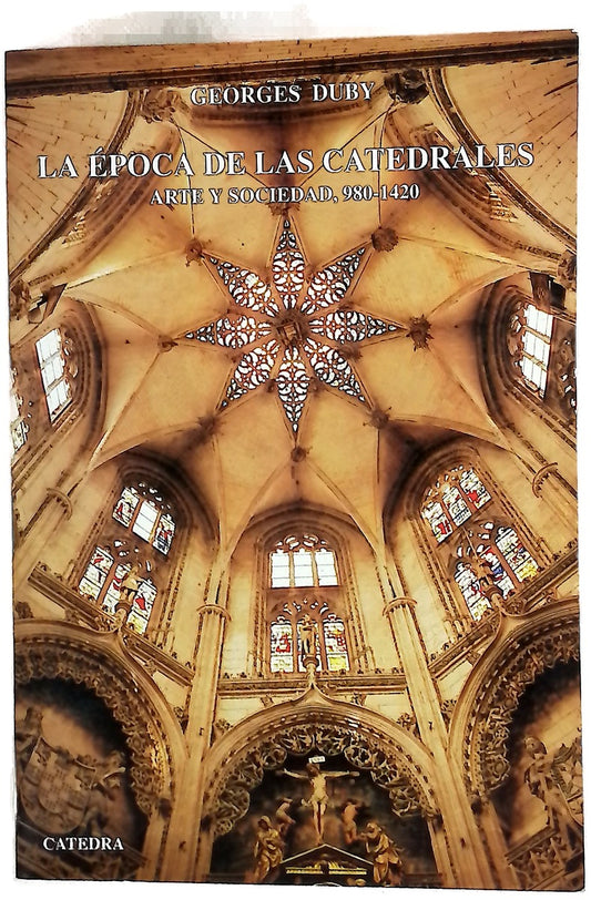La época de las catedrales arte y sociedad 980-1420