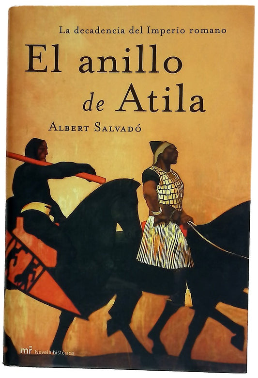 El anillo de Atila la decadencia del Imperio romano