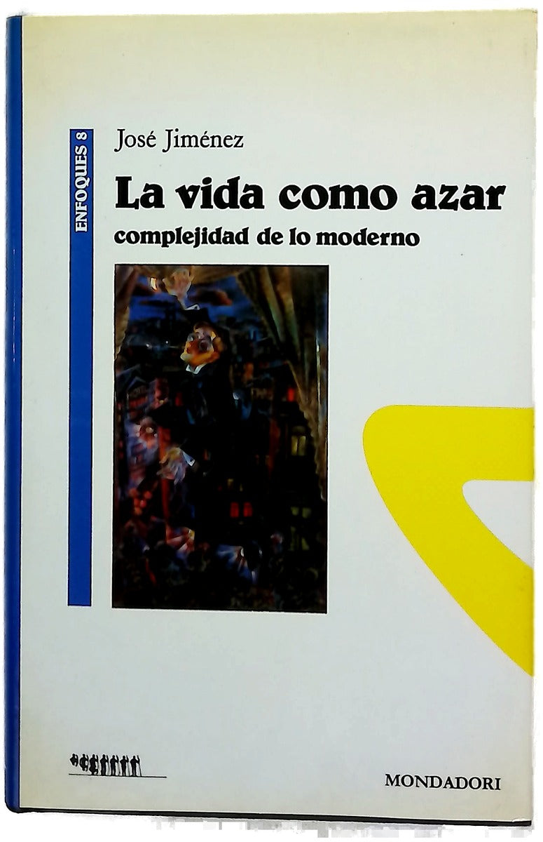 La vida como azar complejidad de lo moderno