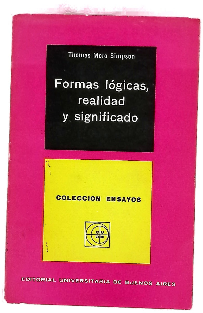 Formas lógicas, realidad y significado