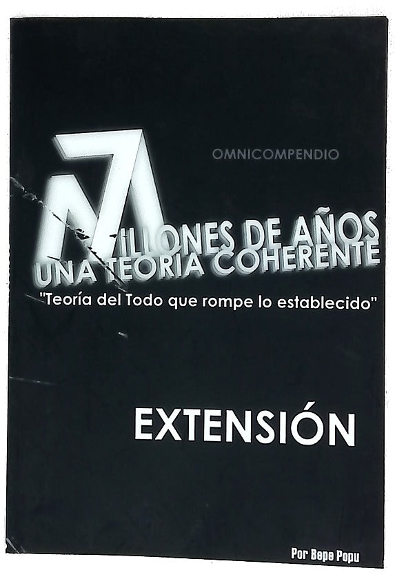 7 millones de años una teoria coherente