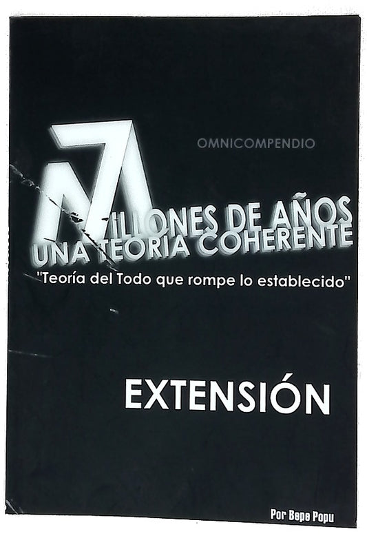 7 millones de años una teoria coherente