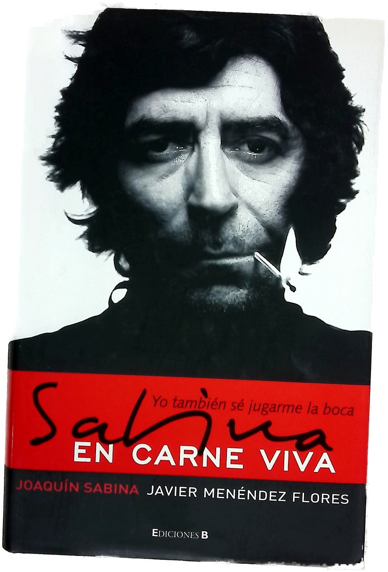 Sabina en carne viva : yo también sé jugarme la boca