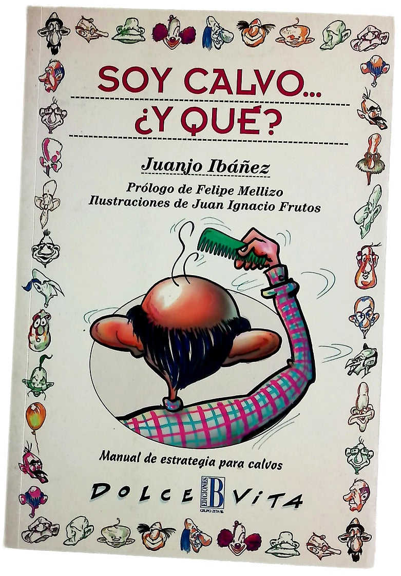 Soy calvo-- ¿y qué?