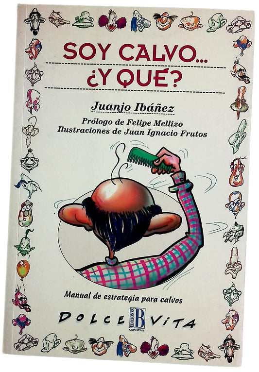 Soy calvo-- ¿y qué?