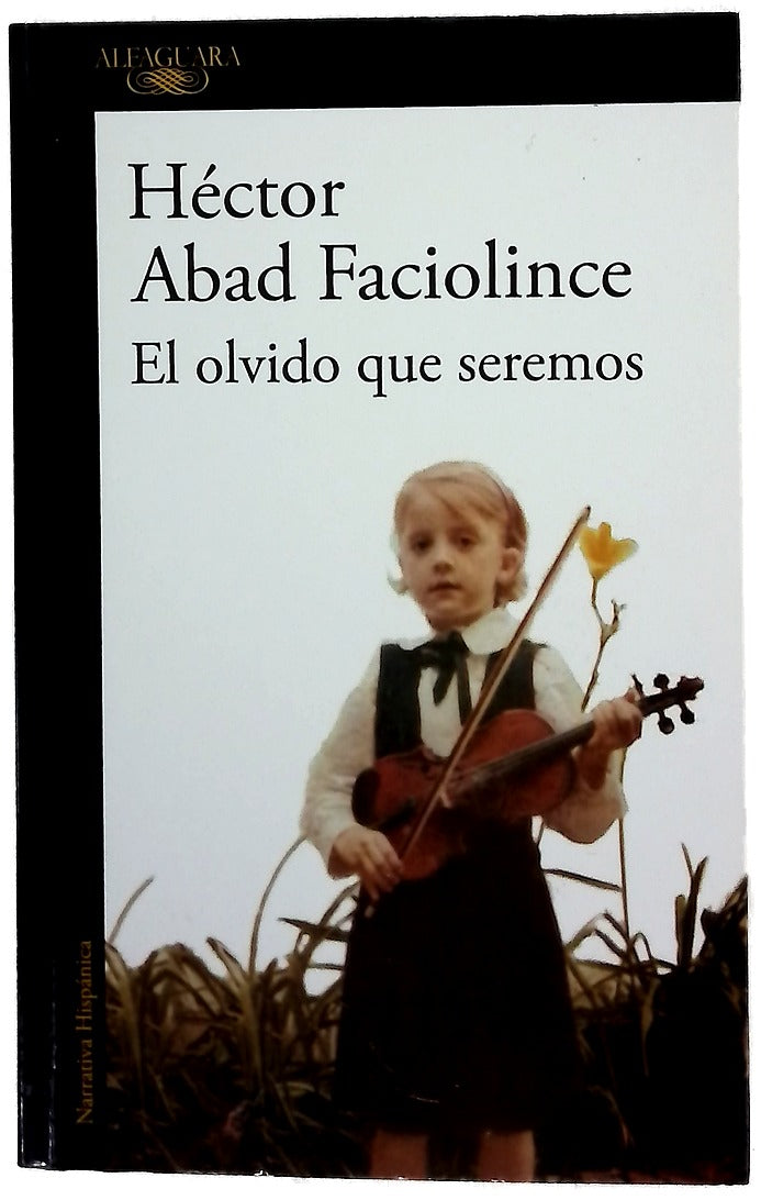 El olvido que seremos