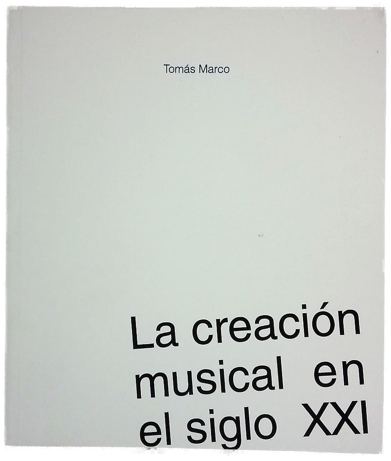 La creación musical en el siglo XXI
