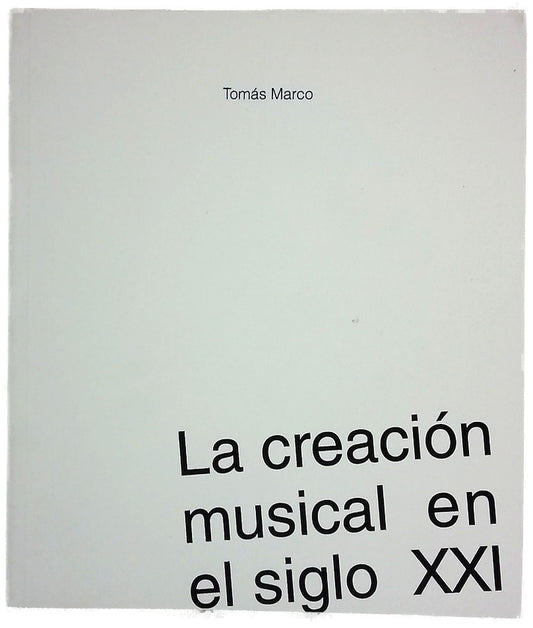La creación musical en el siglo XXI