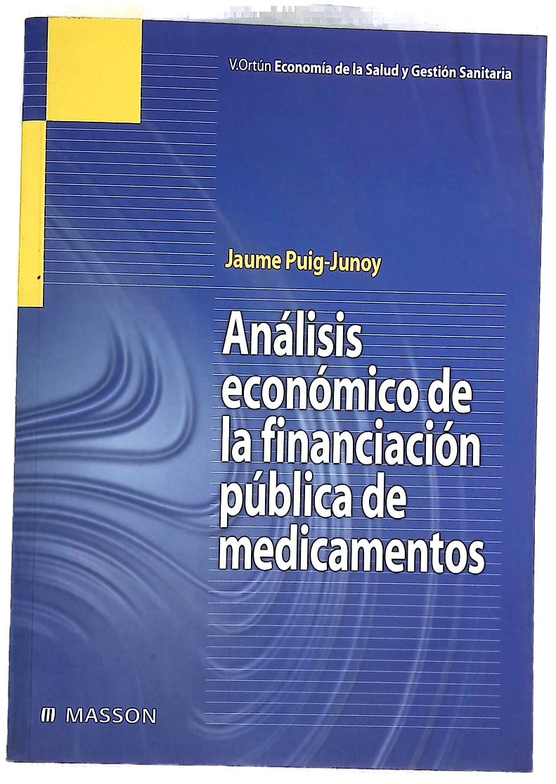 Análisis económico de la financiación pública de medicamentos