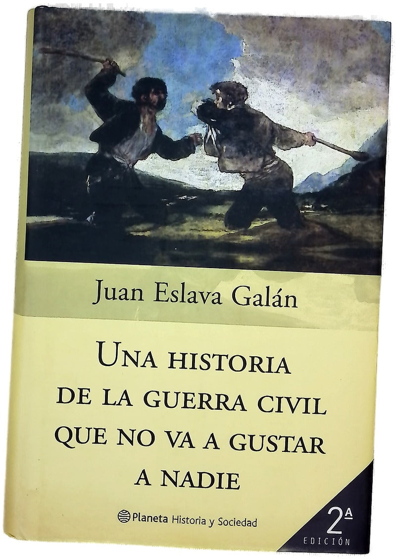 Una historia de la guerra civil que no va a gustar a nadie