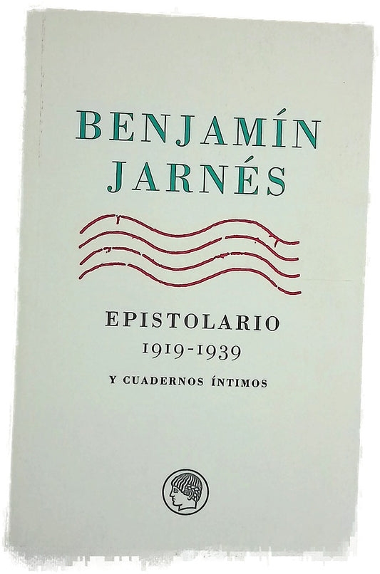 Epistolario, 1919-1939 y Cuadernos íntimos